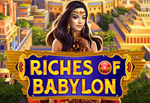 Riches of Babylon>